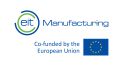 Logo von EIT Manufacturing mit EU-Flagge und dem Text „Co-funded by the European Union".