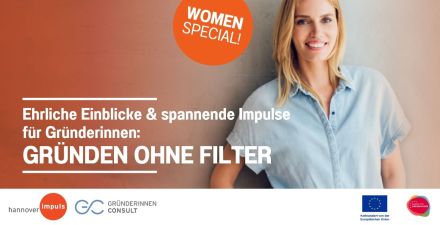 Werbebanner: Lächelnde Frau, Text „Gründen ohne Filter – Women Special", Logos hannover impuls und EU.
