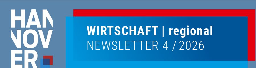 HANNOVER-Logo, rot-blauer Banner WIRTSCHAFT regional der Region Hannover, Newsletter 4 / 2026