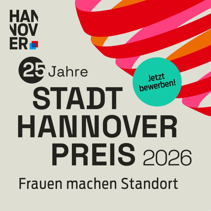 Werbegrafik: „25 Jahre Stadt Hannover Preis 2026 – Frauen machen Standort. Jetzt bewerben!" mit rotem Farbband.