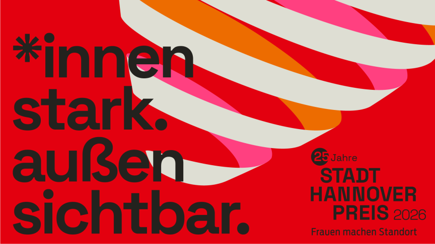 Werbegrafik: „25 Jahre Stadt Hannover Preis 2026 – Frauen machen Standort. Jetzt bewerben!" mit rotem Farbband.