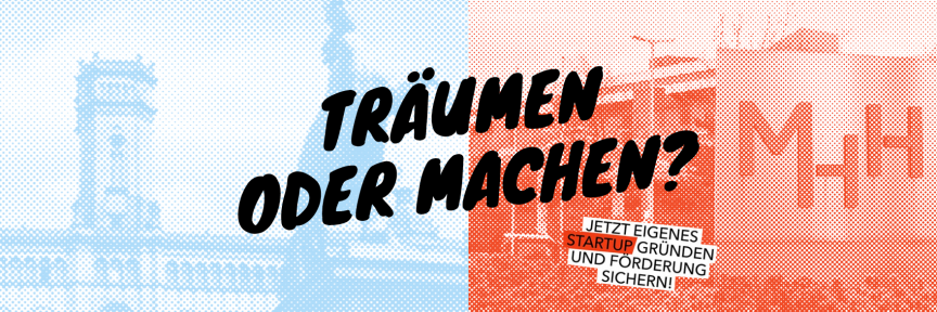 Banner mit Text „Träumen oder Machen?" und „Jetzt eigenes Startup gründen und Förderung sichern!" vor Gebäuden.
