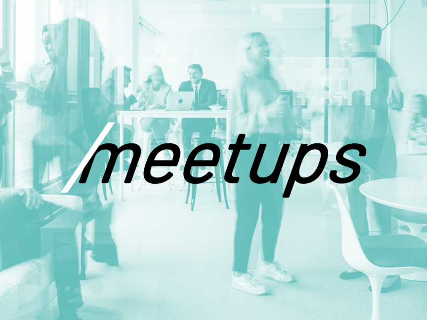 „Teal-gefärbtes Bürofoto mit Personengruppen, überlagert vom schwarzen Schriftzug „/meetups"."